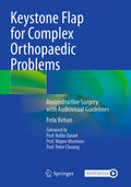Keystone Flap for Complex Orthopaedic Problems