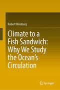 Climate to a Fish Sandwich: Why We Study the Ocean’s Circulation