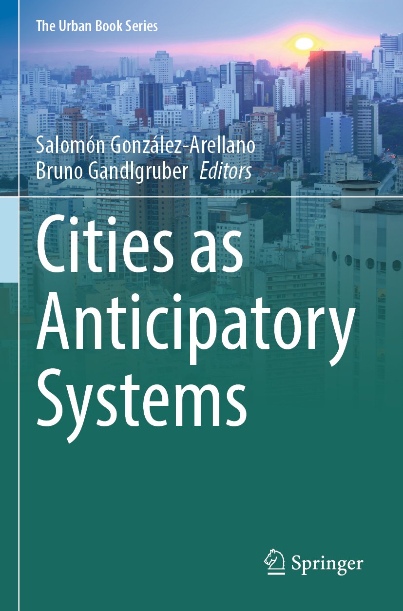 Cities as Anticipatory Systems