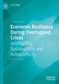 Economic Resilience During Overlapped Crises