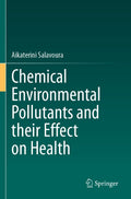 Chemical Environmental Pollutants and their Effect on Health