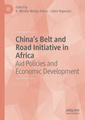China's Belt and Road Initiative in Africa
