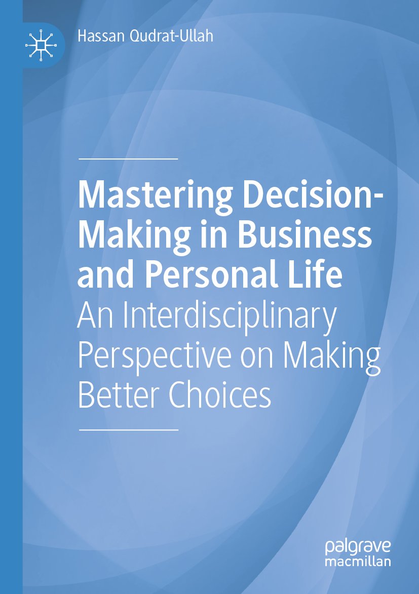 Mastering Decision-Making in Business and Personal Life