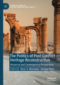 Palgrave Studies in Cultural Heritage and Conflict