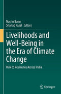 Livelihoods and Well-Being in the Era of Climate Change