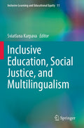 Inclusive Education, Social Justice, and Multilingualism