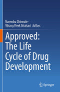 Approved: The Life Cycle of Drug Development