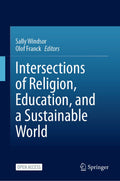 Intersections of Religion, Education, and a Sustainable World