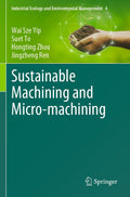Sustainable Machining and Micro-machining