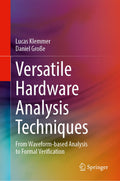 Versatile Hardware Analysis Techniques