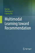 Multimodal Learning toward Recommendation