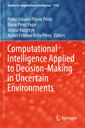 Computational Intelligence Applied to Decision-Making in Uncertain Environments