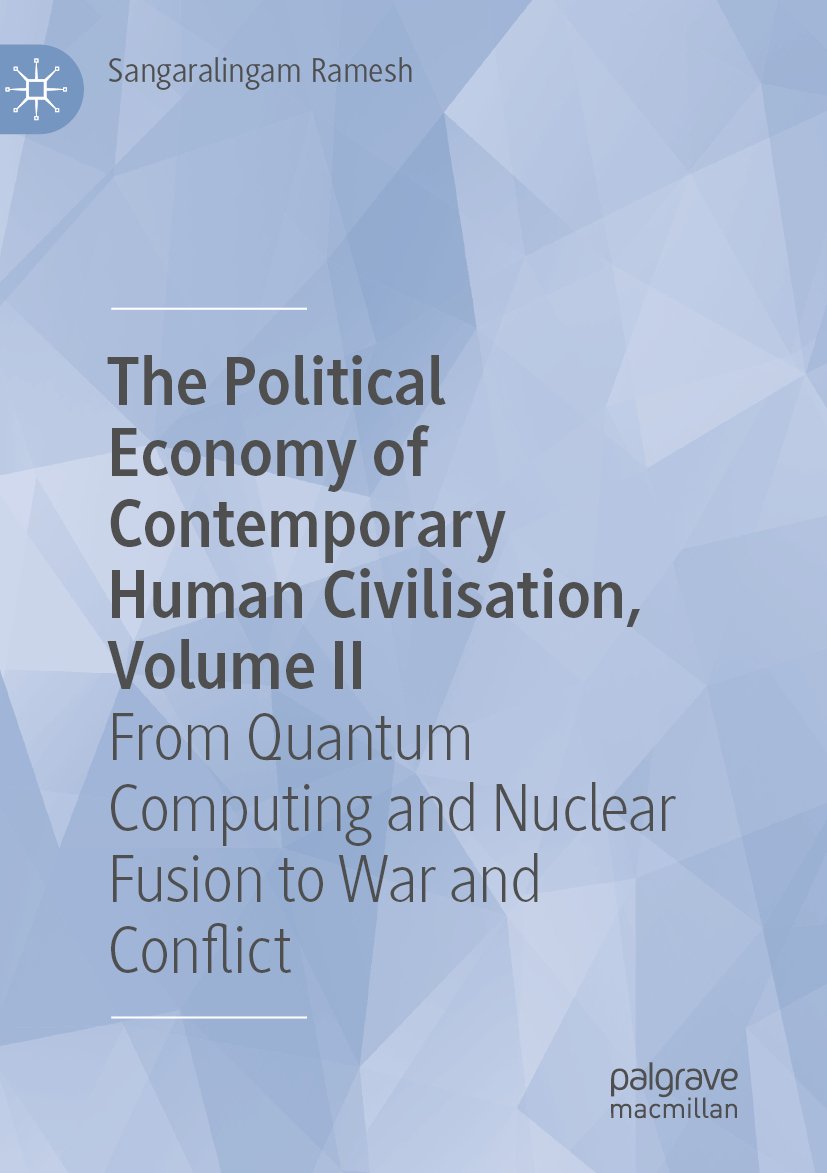 The Political Economy of Contemporary Human Civilisation, Volume II