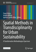Spatial Methods in Transdisciplinarity for Urban Sustainability