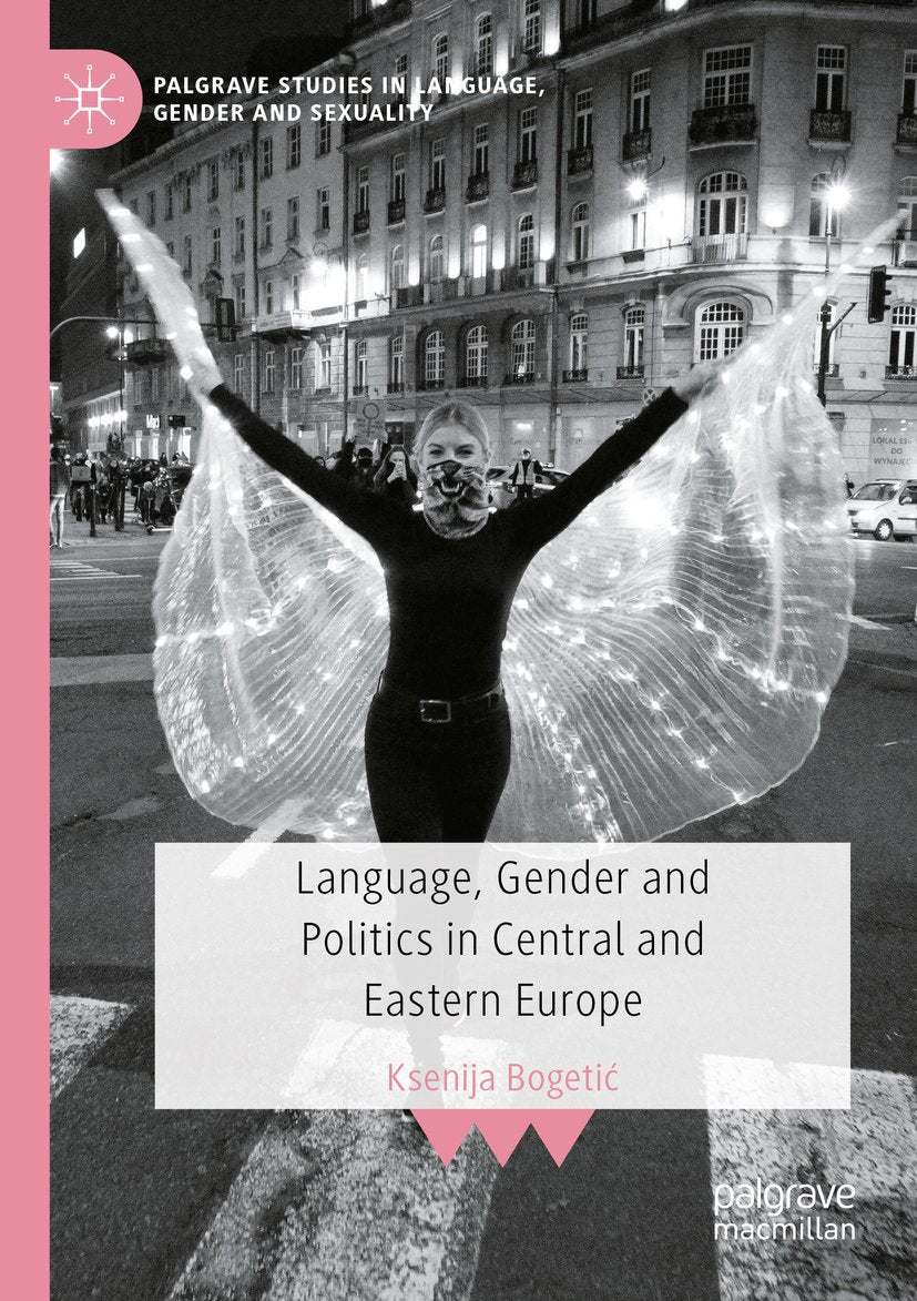 Language, Gender and Politics in Central and Eastern Europe