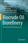 Biofuel and Biorefinery Technologies