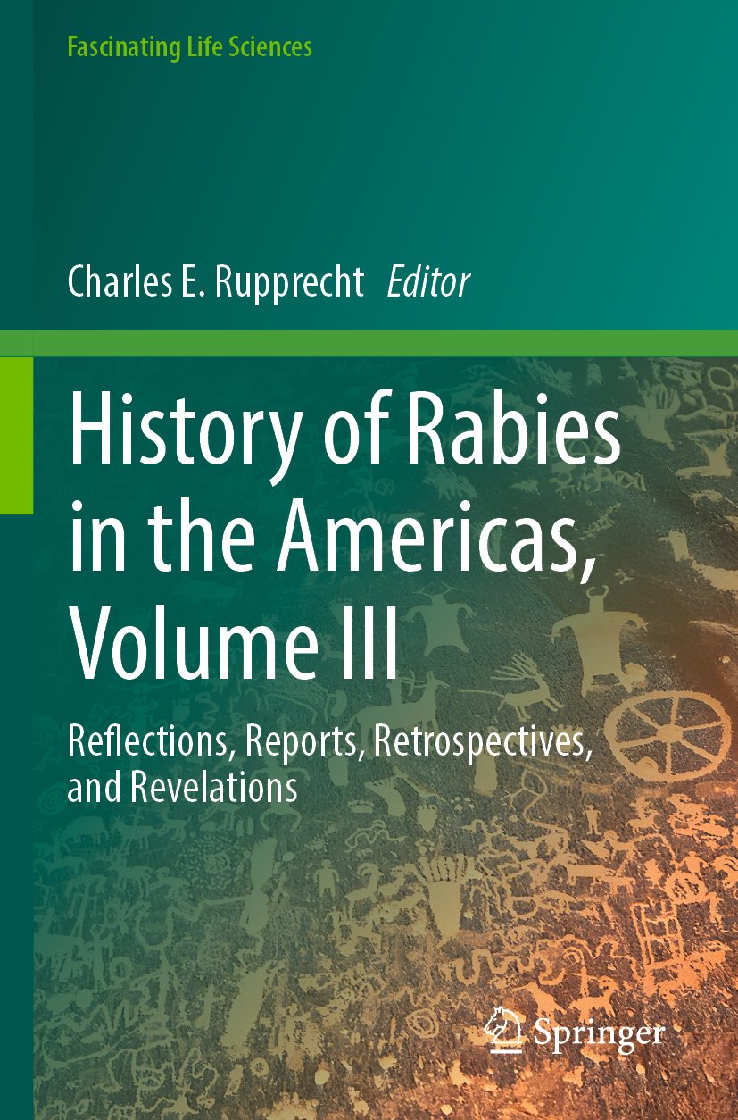 History of Rabies in the Americas, Volume III