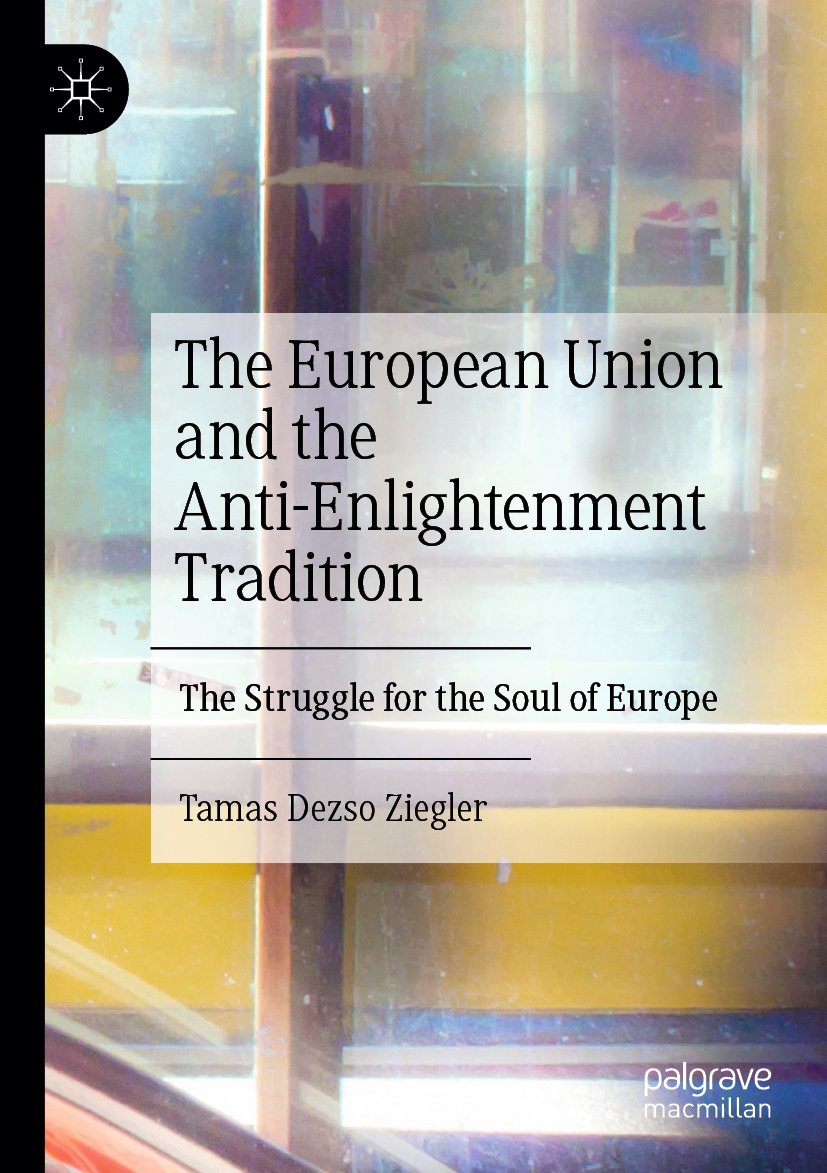 The European Union and the Anti-Enlightenment Tradition