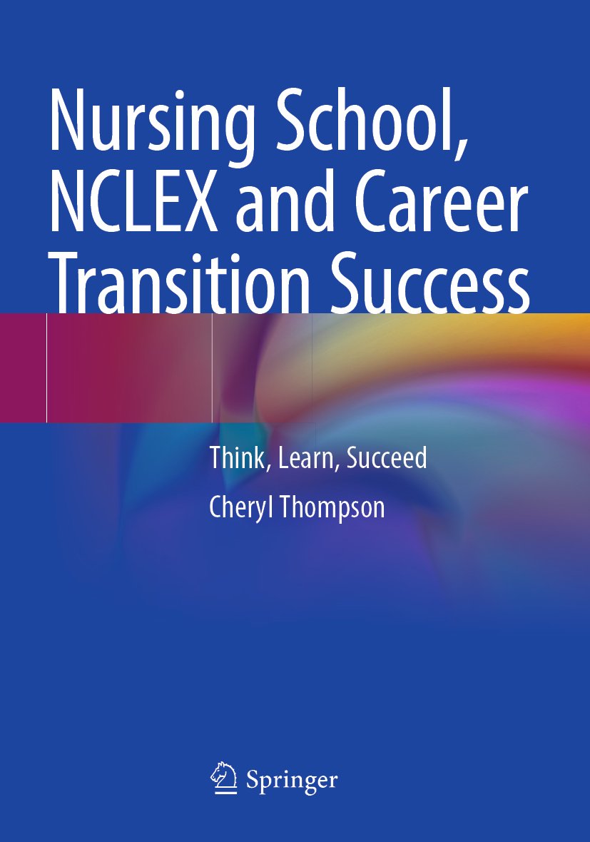 Nursing School, NCLEX and Career Transition Success