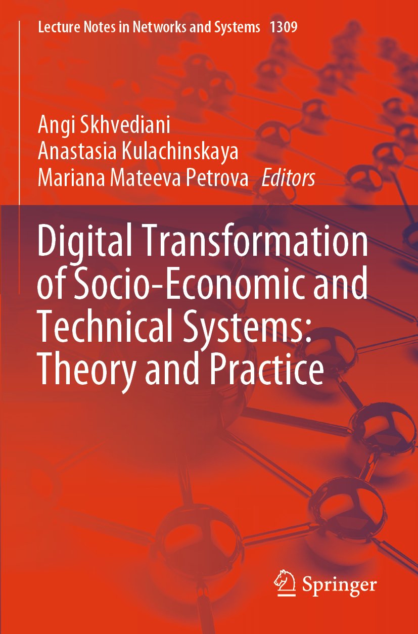 Digital Transformation of Socio-Economic and Technical Systems: Theory and Practice