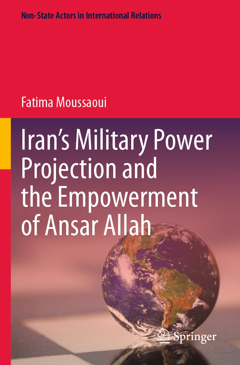 Iran’s Military Power Projection and the Empowerment of Ansar Allah