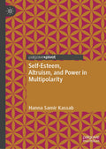 Self-Esteem, Altruism, and Power in Multipolarity