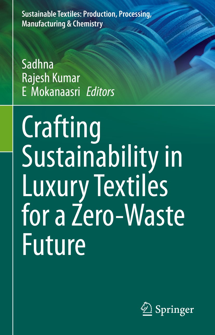 Sustainable Textiles: Production, Processing, Manufacturing & Chemistry