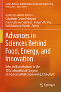 Advances in Sciences Behind Food, Energy, and Innovation