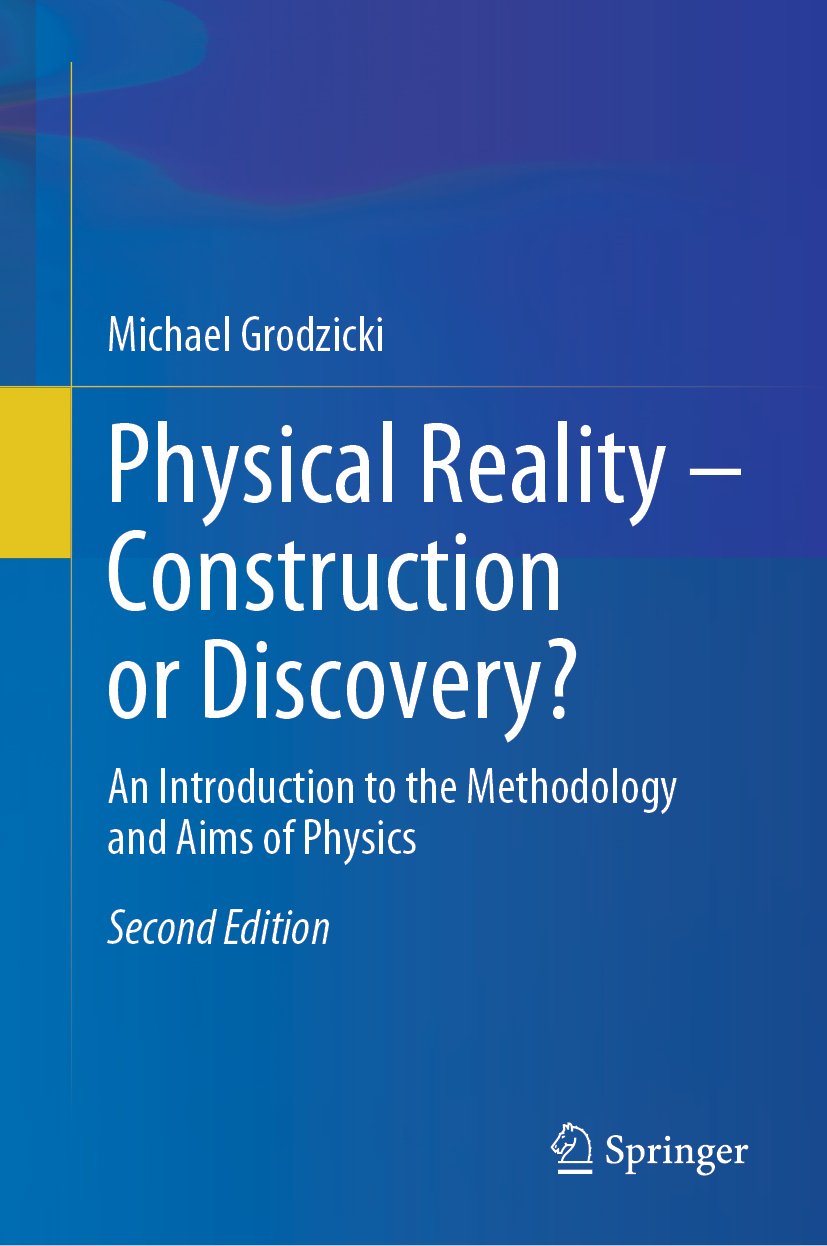 Physical Reality – Construction or Discovery?