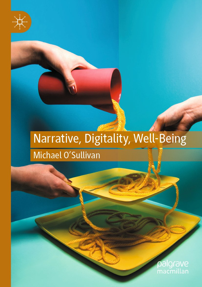 Narrative, Digitality, Well-Being