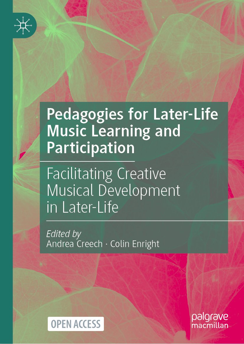 Pedagogies for Later-Life Music Learning and Participation