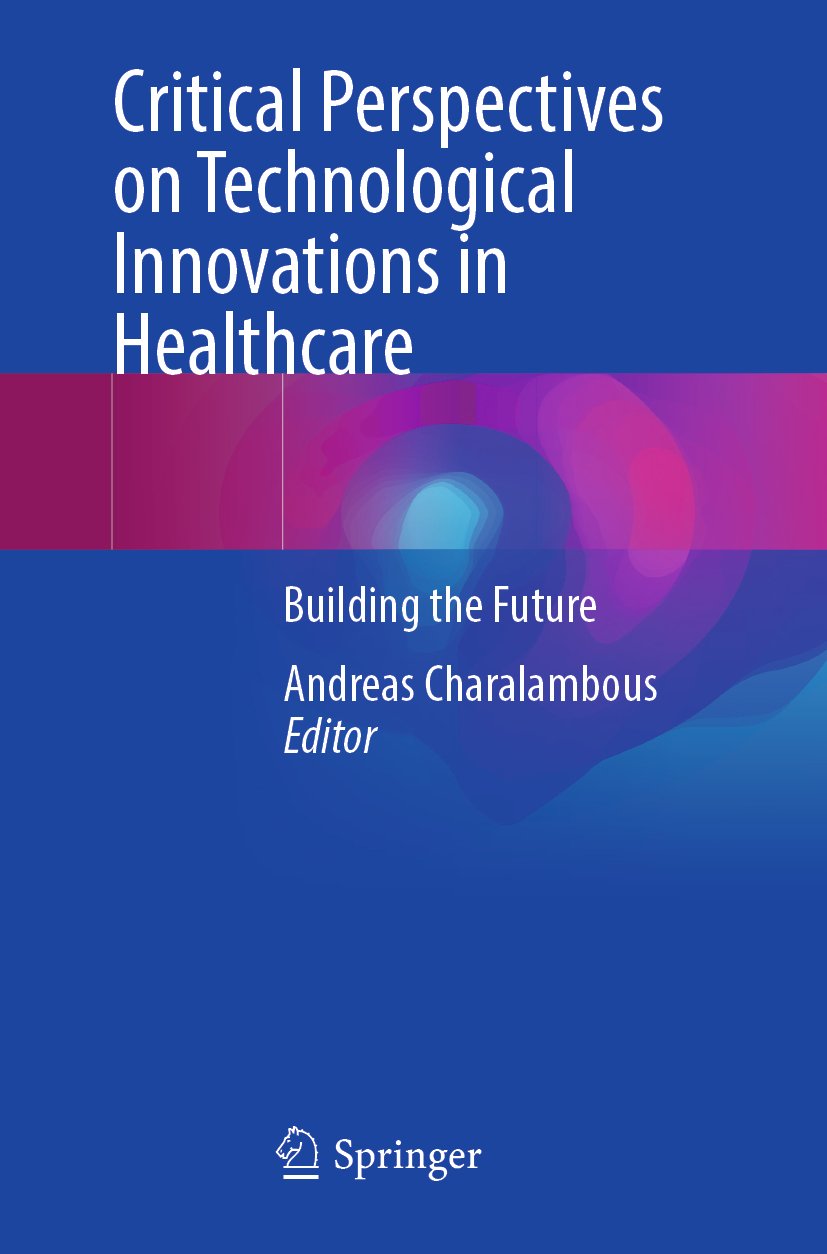 Critical Perspectives on Technological Innovations in Healthcare