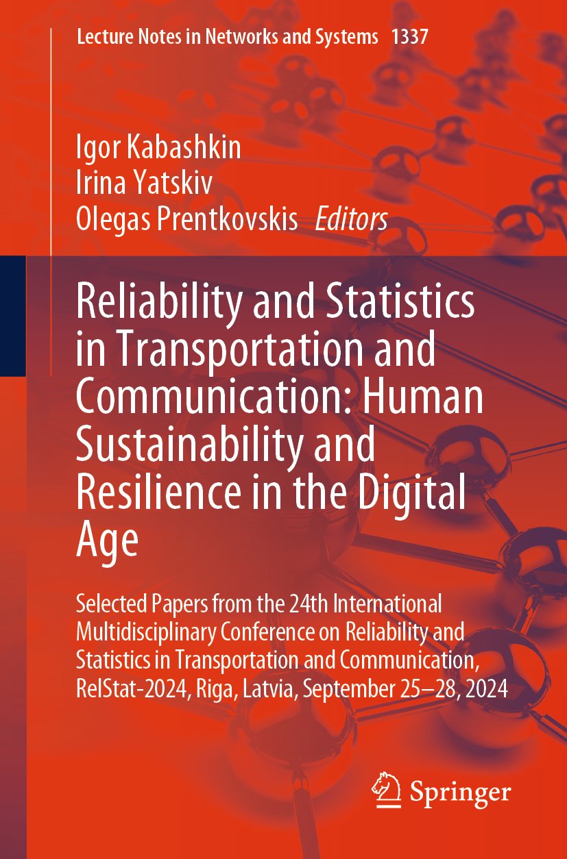Reliability and Statistics in Transportation and Communication: Human Sustainability and Resilience in the Digital Age