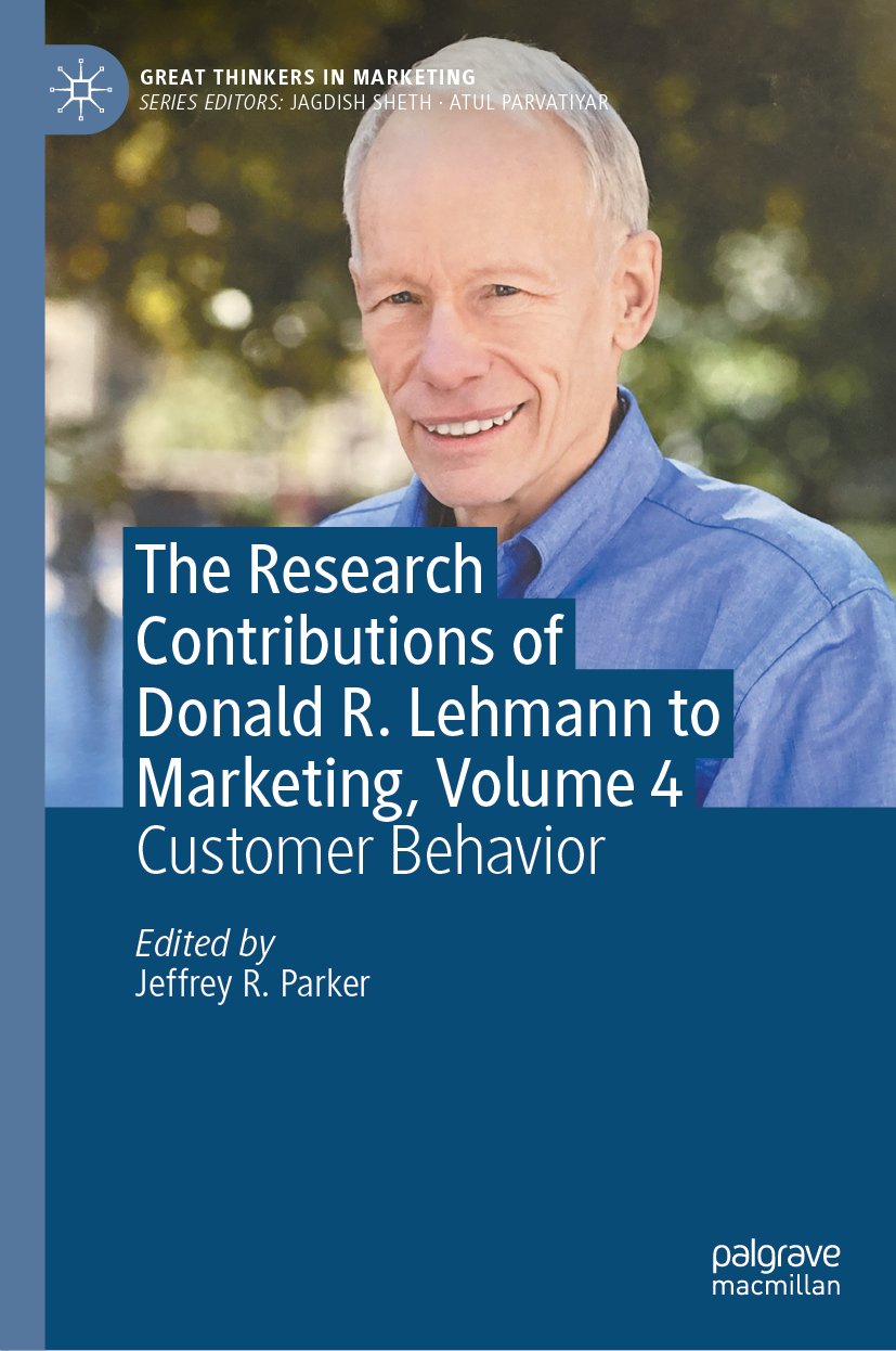 The Research Contributions of Donald R. Lehmann to Marketing, Volume 4