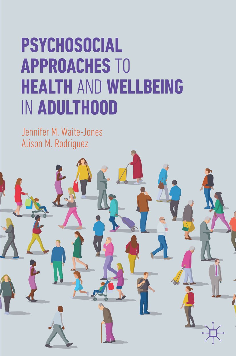 Psychosocial Approaches to Health and Wellbeing in Adulthood