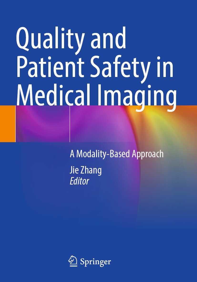 Quality and Patient Safety in Medical Imaging