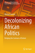 Decolonizing African Politics