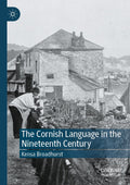 The Cornish Language in the Nineteenth Century