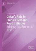 Qatar’s Role in China’s Belt and Road Initiative