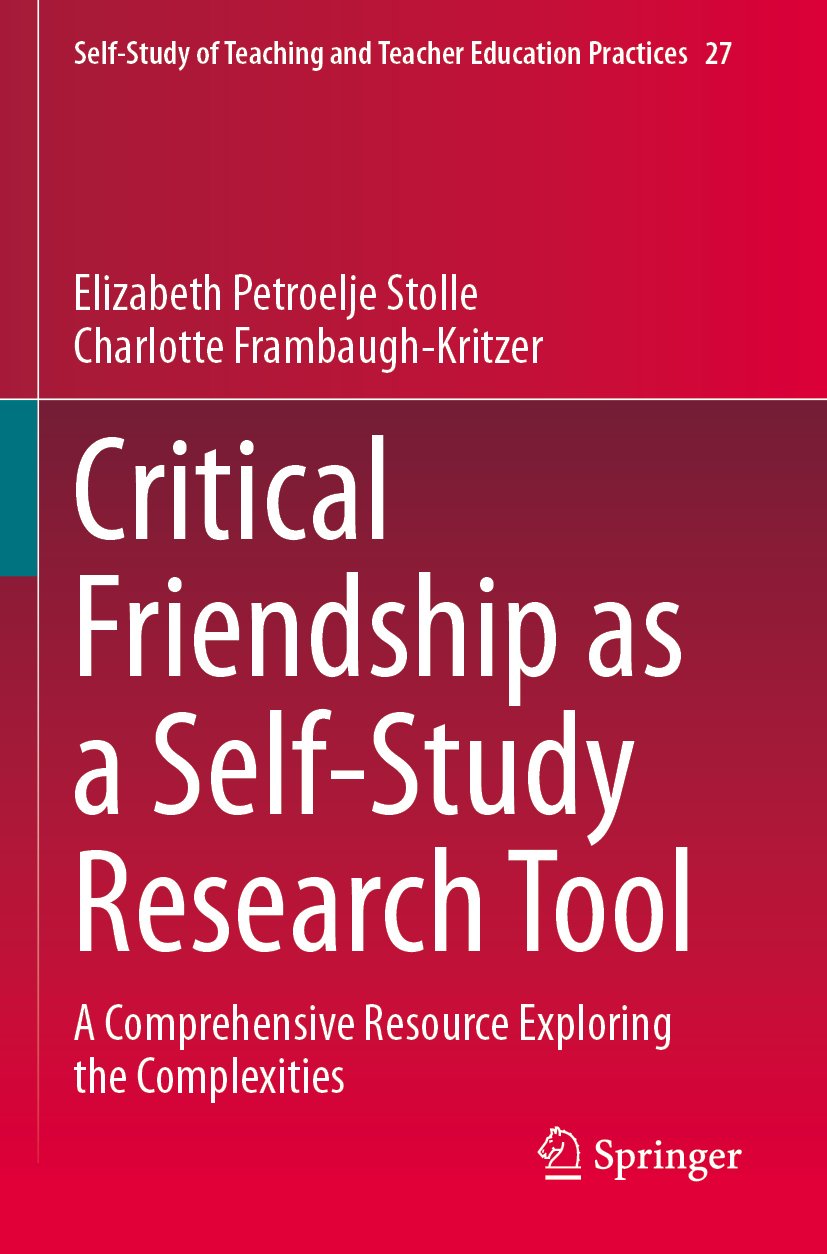 Critical Friendship as a Self-Study Research Tool