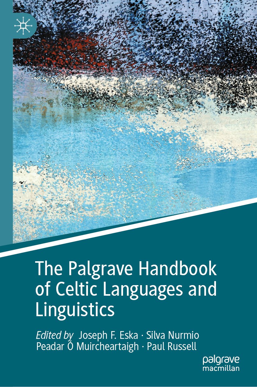 The Palgrave Handbook of Celtic Languages and Linguistics