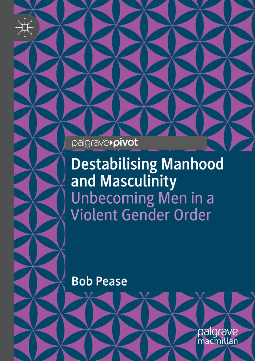 Destabilising Manhood and Masculinity