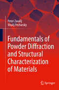 Fundamentals of Powder Diffraction and Structural Characterization of Materials