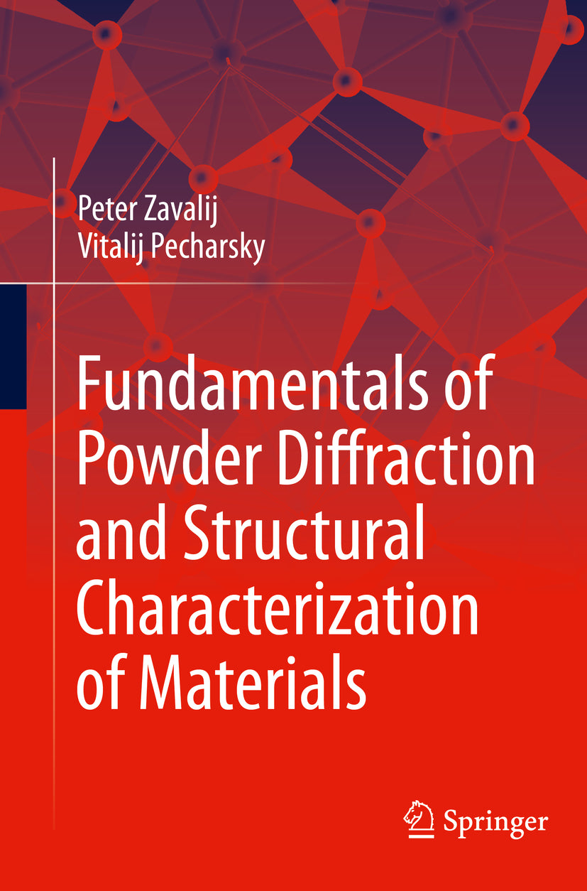Fundamentals of Powder Diffraction and Structural Characterization of Materials