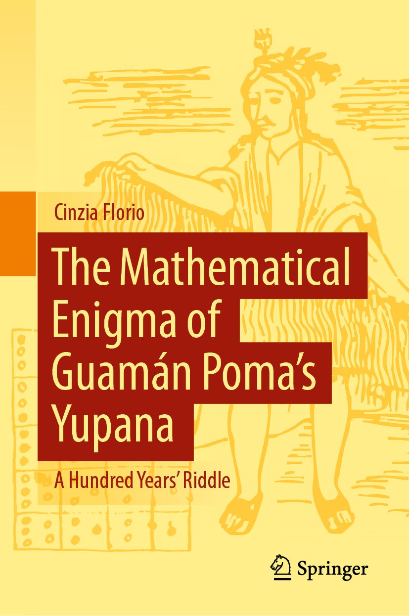 The Mathematical Enigma of Guamán Poma’s Yupana: A Hundred Years' Riddle