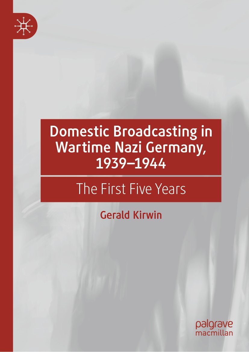 Domestic Broadcasting in Wartime Nazi Germany, 1939-1944
