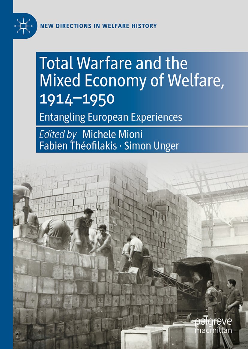 Total Warfare and the Mixed Economy of Welfare, 1914-1950