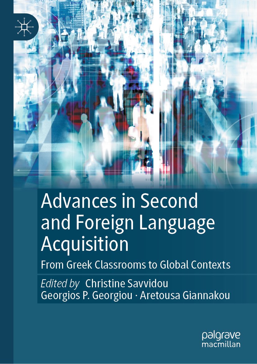 Advances in Second and Foreign Language Acquisition: From Greek Classrooms to Global Contexts
