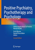 Positive Psychiatry, Psychotherapy and Psychology