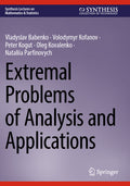 Extremal Problems of Analysis and Applications